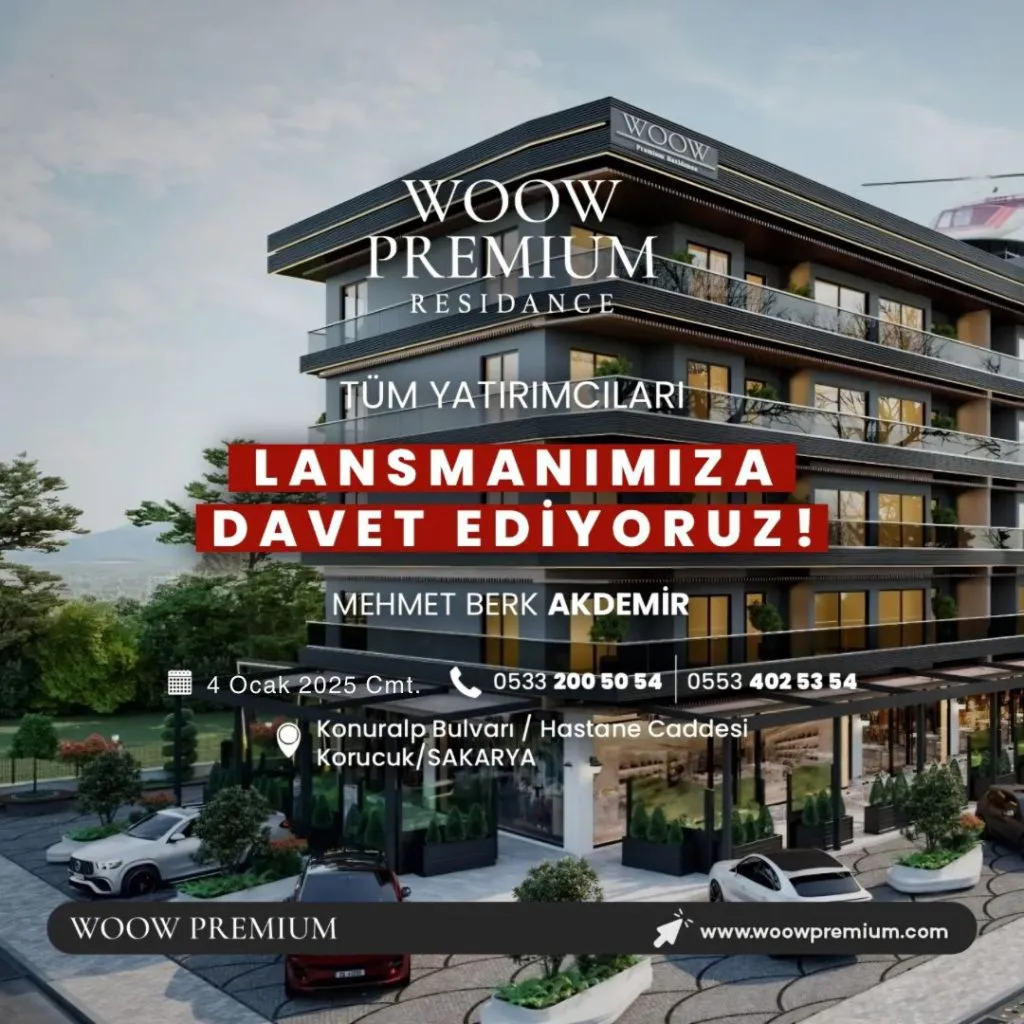 Woow Premium Residance ile Sakarya’da yeni bir yaşam başlıyor
